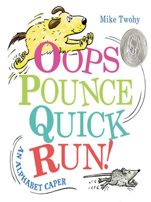 cover image of Oops, Pounce, Quick, Run!